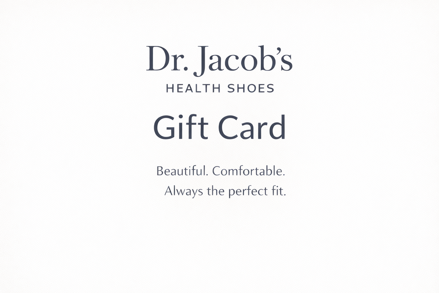 Dr. Jacob's Health Shoes Gift Card