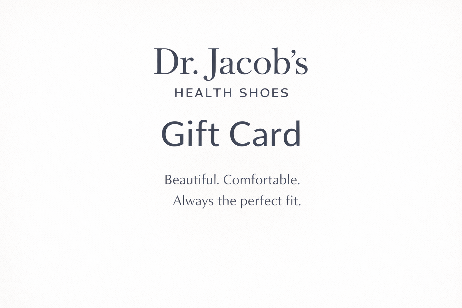 Dr. Jacob's Health Shoes Gift Card
